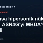 Fransa nükleer caydırıcılıkta yeni evreye geçiyor: ASN4G’nin geliştirilmesi MBDA’ya verildi