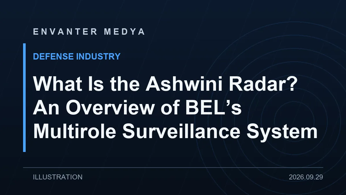 What Is the Ashwini Radar? An Overview of BEL’s Multirole Surveillance System