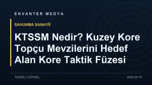 KTSSM Nedir? Kuzey Kore Topçu Mevzilerini Hedef Alan Kore Taktik Füzesi