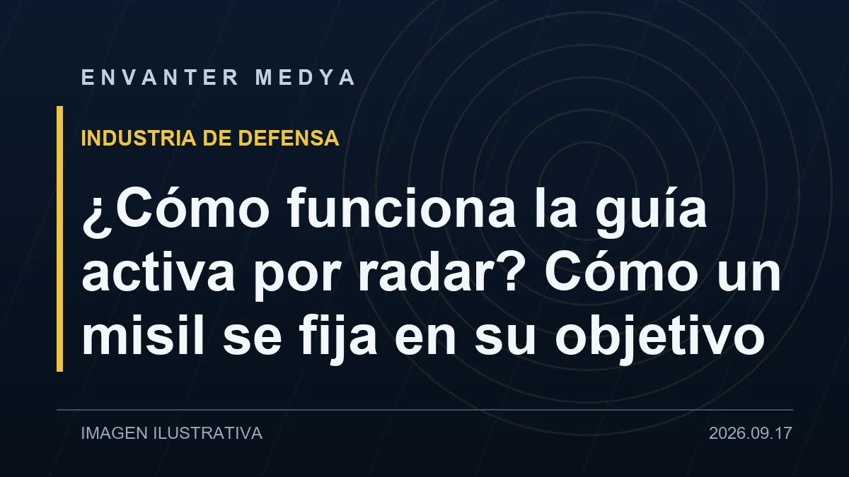 ¿Cómo funciona la guía activa por radar? Cómo un misil se fija en su objetivo