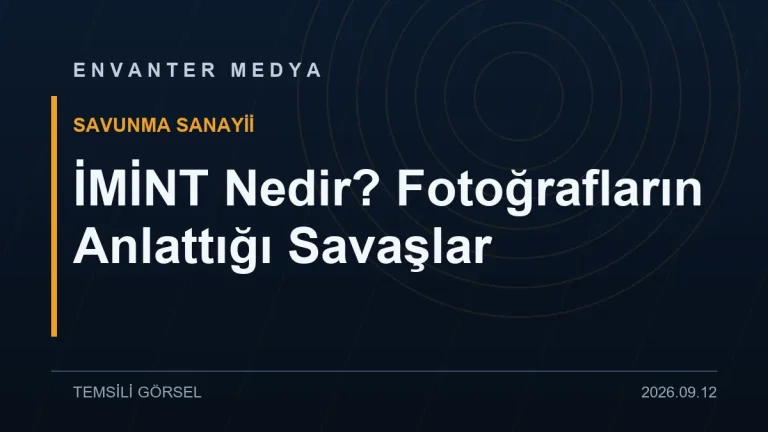 İMİNT Nedir? Fotoğrafların Anlattığı Savaşlar