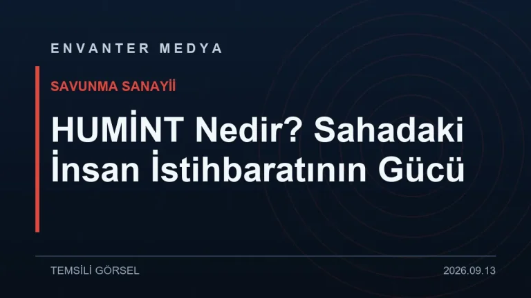HUMİNT Nedir? Sahadaki İnsan İstihbaratının Gücü