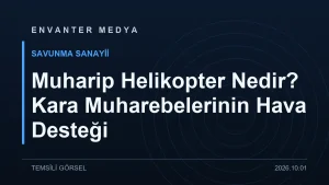 Muharip Helikopter Nedir? Kara Muharebelerinin Hava Desteği
