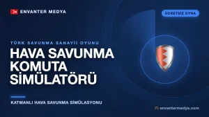 Türk Savunma Sanayii Oyunu Geldi: Hava Savunma Komuta Simülatörü Yayında