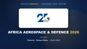 AAD 2026 Güney Afrika’da Açıldı: 33 Ülke, 287 Şirket ve İnsansız Sistem Ağırlıklı Bir Fuar