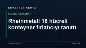 Rheinmetall Eurosatory’de 18 hücreli konteyner fırlatıcıyı tanıttı: FV-014 sürü saldırısına hazırlanıyor