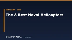 Dünyanın En İyi 8 Deniz Helikopteri 2026: Denizaltı Avcısı Sıralaması