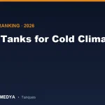 Los 8 Mejores Tanques para Climas Fríos y Árticos (2026)