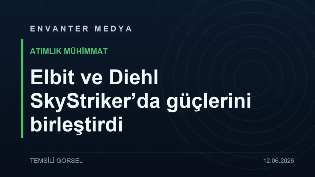İsrail-Almanya hattında atımlık mühimmat hamlesi: Elbit ve Diehl SkyStriker’ı Bundeswehr’e sundu 1 İsrail-Almanya hattında atımlık mühimmat hamlesi: Elbit ve Diehl SkyStriker’ı Bundeswehr’e sundu