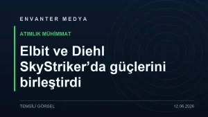 İsrail-Almanya hattında atımlık mühimmat hamlesi: Elbit ve Diehl SkyStriker’ı Bundeswehr’e sundu