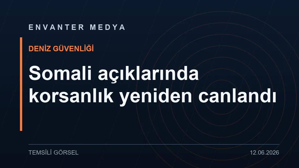 Somali açıklarında korsanlık yeniden canlandı: Donanmalar Kızıldeniz’e kayınca güvenlik boşluğu