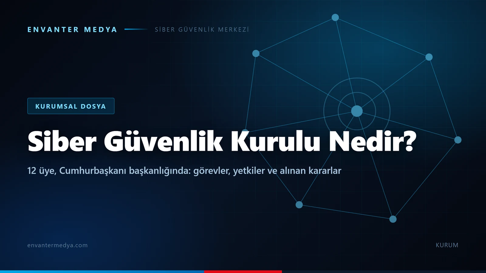 Siber Güvenlik Kurulu nedir? Üyeleri, görevleri ve aldığı kararlar
