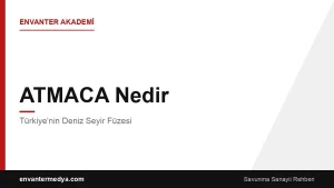 ATMACA Nedir? Türkiye’nin Deniz Seyir Füzesi
