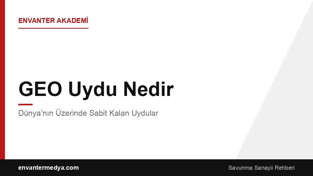 GEO Uydu Nedir? Dünya'nın Üzerinde Sabit Kalan Uydular 1 GEO Uydu Nedir? Dünya’nın Üzerinde Sabit Kalan Uydular
