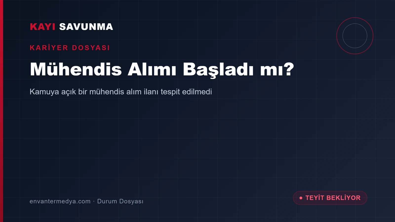 Kayı Savunma mühendis alımı başladı mı?