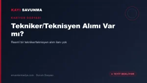 Kayı Savunma tekniker/teknisyen alımı var mı?