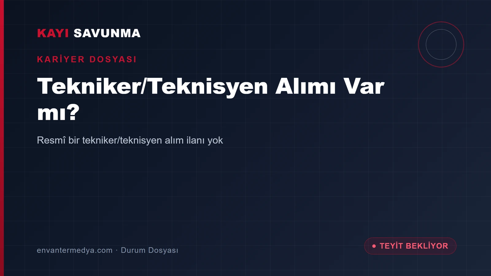 Kayı Savunma tekniker/teknisyen alımı var mı? 1 Kayı Savunma tekniker/teknisyen alımı var mı?