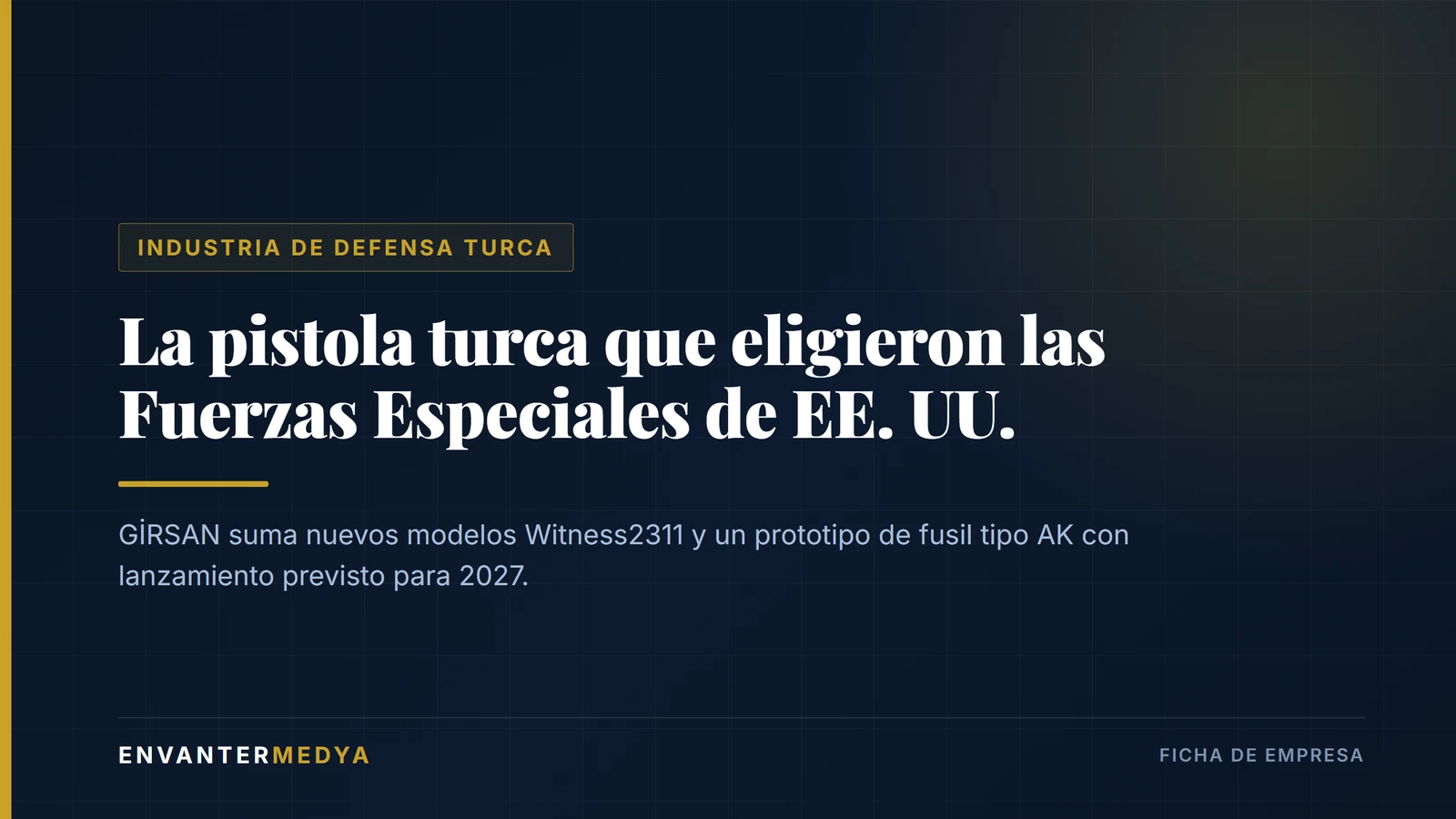 GİRSAN, la pistola turca de las Fuerzas Especiales de EE. UU. que ahora apuesta por un fusil 1 GİRSAN, la pistola turca de las Fuerzas Especiales de EE. UU. que ahora apuesta por un fusil