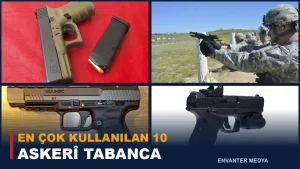 Dünyada En Çok Kullanılan 10 Askerî Tabanca: 2026 Güncel Liste