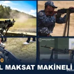 Dünyanın En İyi 10 Genel Maksat Makineli Tüfeği: 2026 Güncel Liste