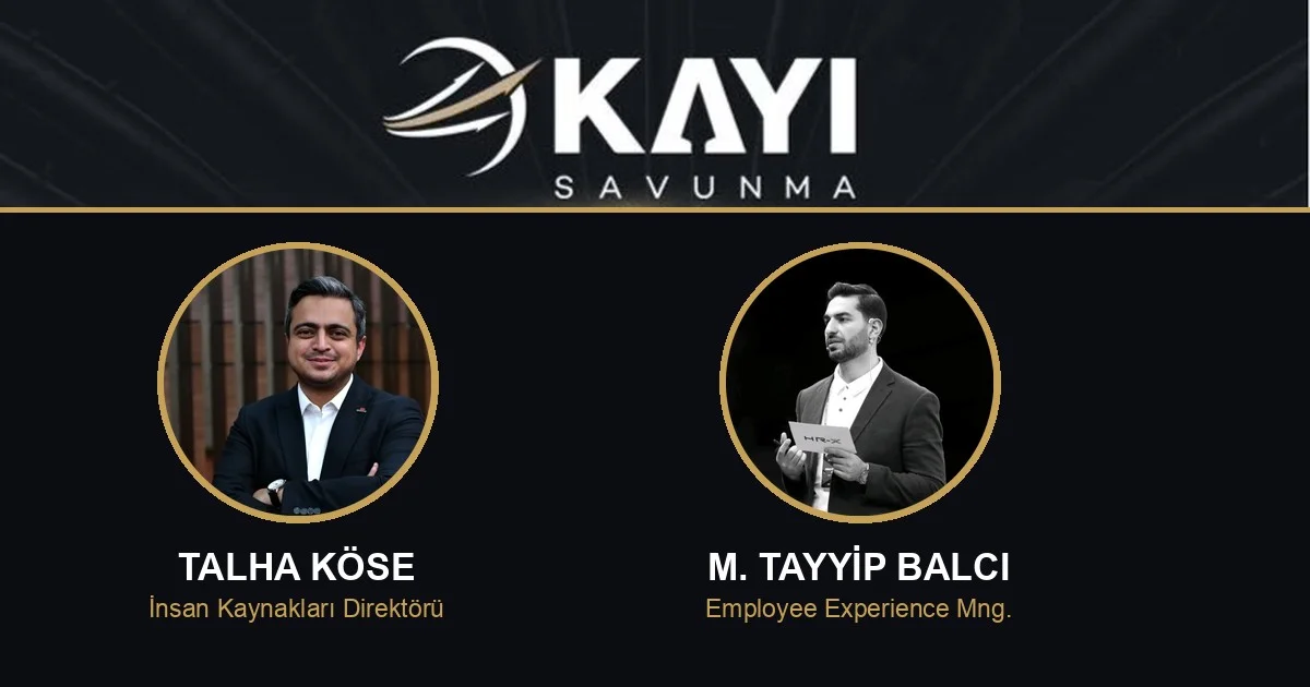 Kayı Savunma’nın İK yönetimi ROKETSAN’dan: Talha Köse direktör, Tayyip Balcı müdür oldu