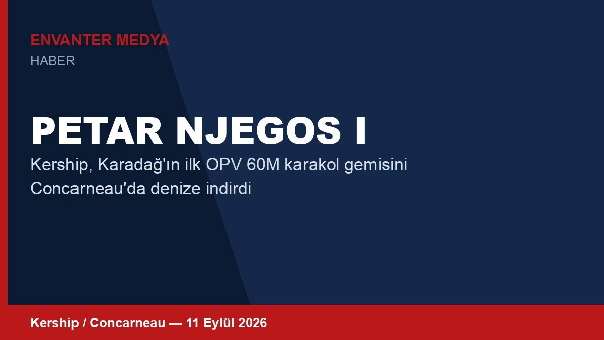 Kership, Karadağ'ın İlk OPV'si Petar Njegoš I'i Denize İndirdi 1 Kership, Karadağ’ın İlk OPV’si Petar Njegoš I’i Denize İndirdi