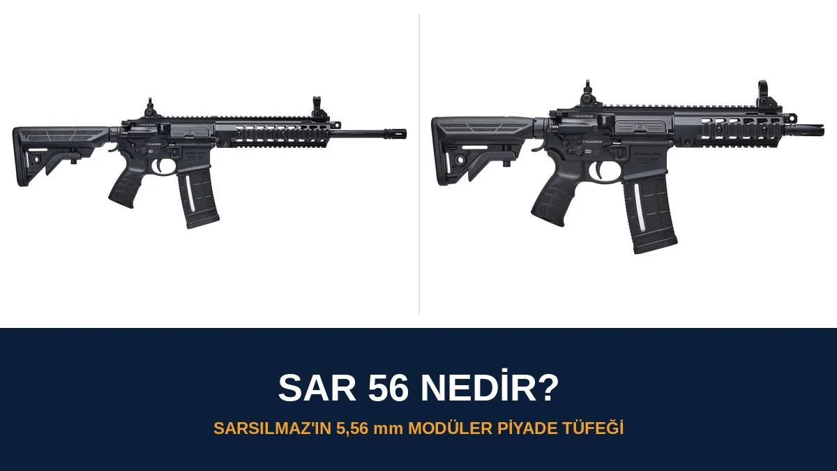 SAR 56 Nedir? Özellikleri ve Teknik Verileri (2026)