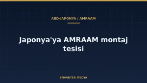 ABD ve Japonya, AMRAAM füzesi için Japonya’da montaj tesisi kuruyor