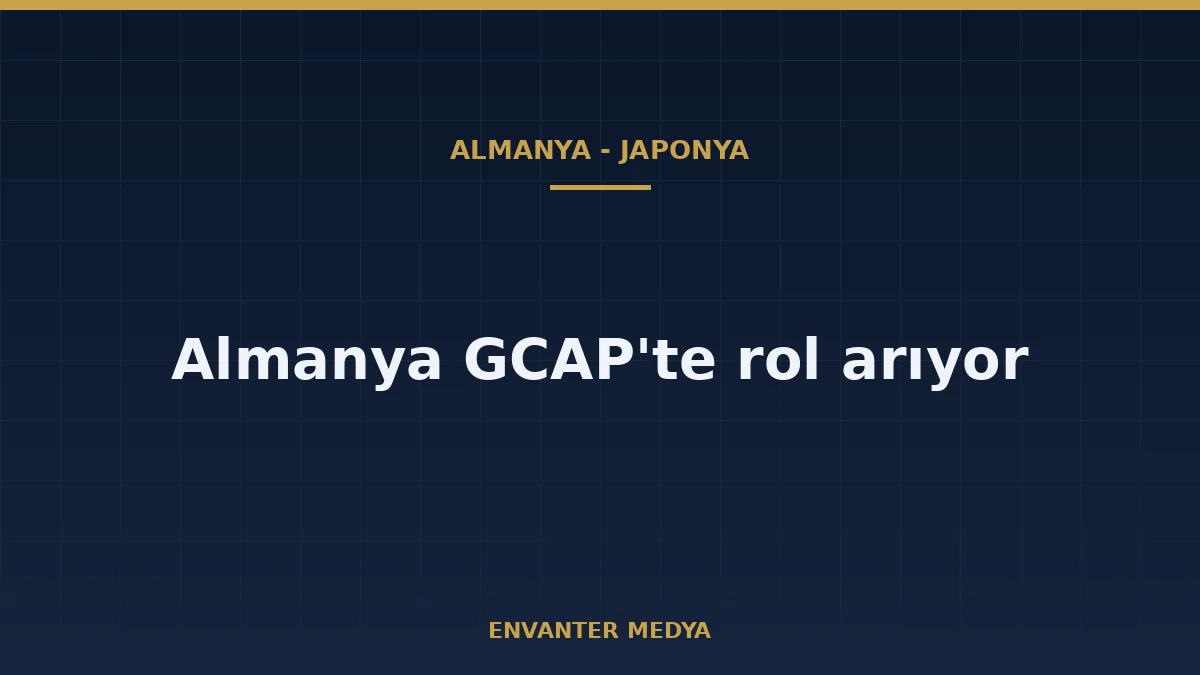 Almanya ve Japonya savaş uçağı iş birliğini değerlendirecek: Merz’den GCAP sinyali