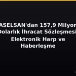 ASELSAN firma un contrato de exportación de 157,9 millones de dólares por sistemas de guerra electrónica