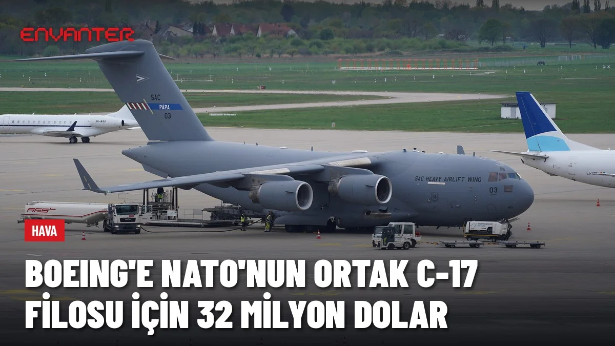 Boeing’e NATO’nun Ortak C-17 Filosunun Simülatörü İçin 32 Milyon Dolarlık Sözleşme