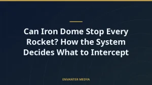 Can Iron Dome Stop Every Rocket? How the System Decides What to Intercept