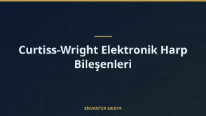 Curtiss-Wright Elektronik Harp Bileşenleri