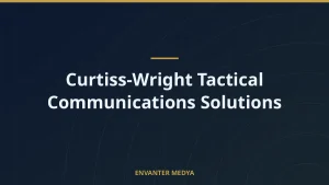 Curtiss-Wright Tactical Communications Solutions