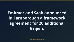 Embraer and Saab announced in Farnborough a framework agreement for 20 additional Gripen.