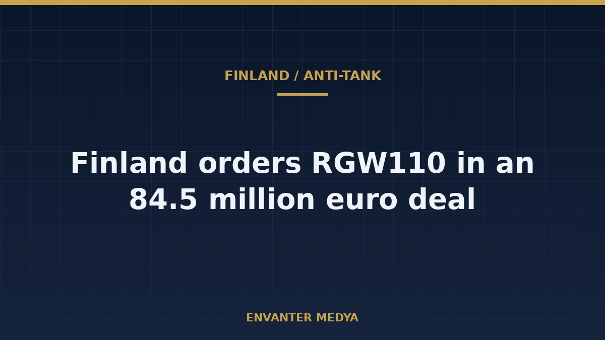 Finland Orders German RGW110 Anti-Tank Weapons in 84.5 Million Euro Deal
