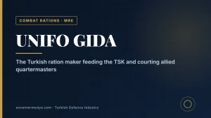 Unifo: the Turkish MRE maker behind the army’s combat rations