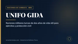 Unifo, el fabricante turco de raciones de combate MRE con dos años de vida útil