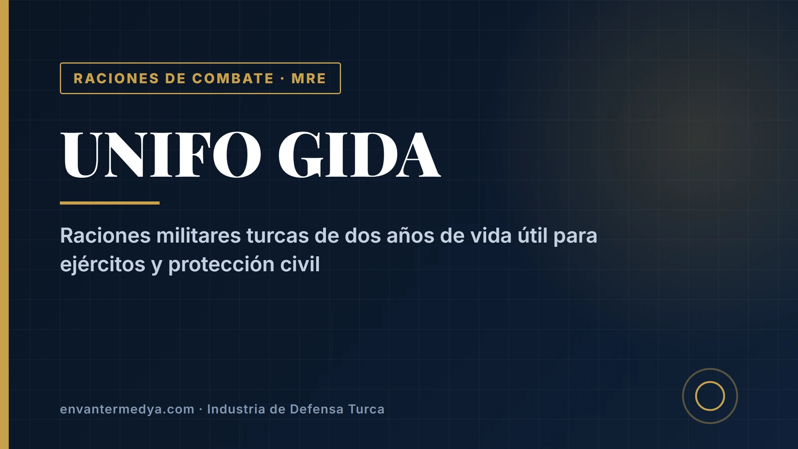 Unifo, el fabricante turco de raciones de combate MRE con dos años de vida útil 1 Unifo, el fabricante turco de raciones de combate MRE con dos años de vida útil