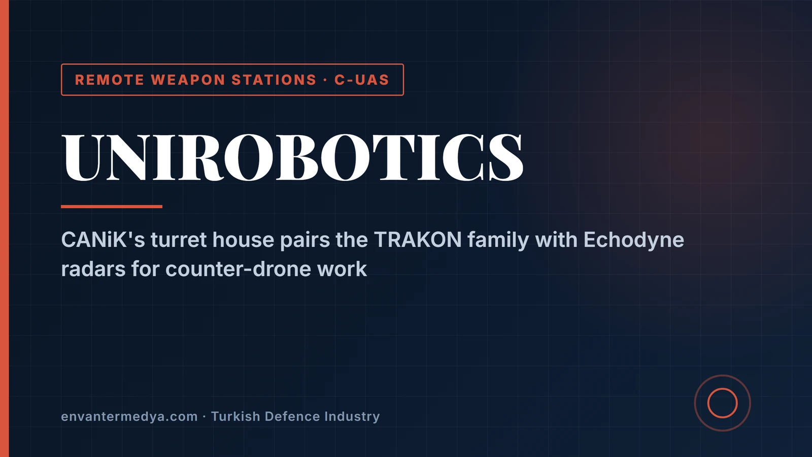 Unirobotics pairs TRAKON remote weapon stations with Echodyne radars for counter-drone role 1 Unirobotics pairs TRAKON remote weapon stations with Echodyne radars for counter-drone role