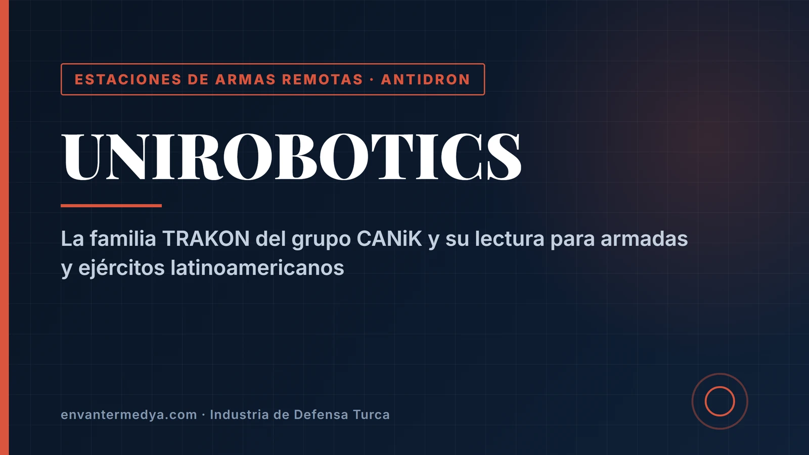 Unirobotics: la estación de armas remota turca TRAKON apunta al mercado antidrón