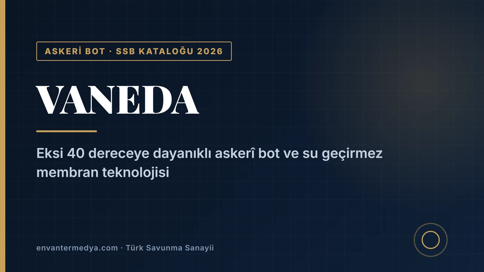 VANEDA, askerî bot ürünüyle SSB 2026 Ürün Kataloğu’nda
