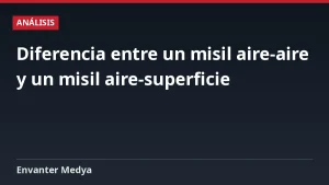 Diferencia entre un misil aire-aire y un misil aire-superficie