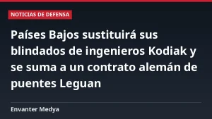 Países Bajos sustituirá sus blindados de ingenieros Kodiak y se suma a un contrato alemán de puentes Leguan