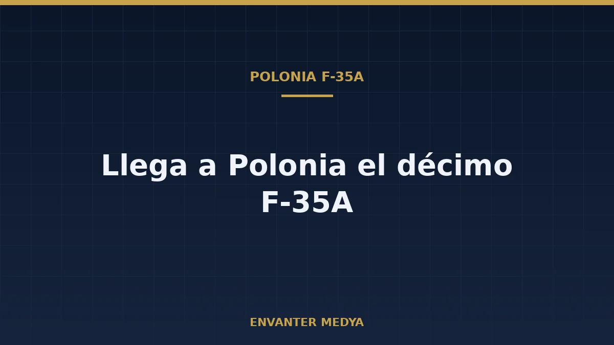 Polonia recibe otro F-35A y eleva a 10 los aviones en el país