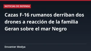 Cazas F-16 rumanos derriban dos drones a reacción de la familia Geran sobre el mar Negro