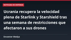 Ucrania recupera la velocidad plena de Starlink y Starshield tras una semana de restricciones que afectaron a sus drones