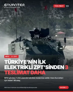MKE’den Kara Kuvvetleri’ne 3 Yeni E-ZPT Teslimatı