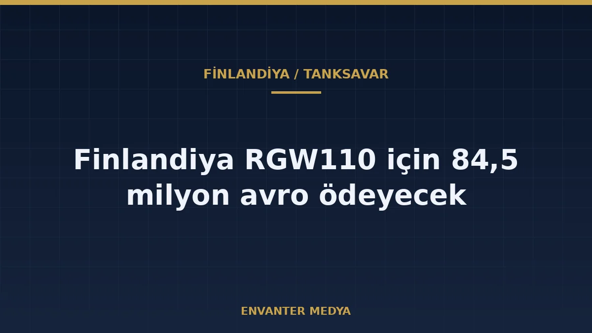 Finlandiya, Almanya'dan RGW110 tanksavar sistemi alacak: 84,5 milyon avroluk sipariş 1 Finlandiya, Almanya’dan RGW110 tanksavar sistemi alacak: 84,5 milyon avroluk sipariş