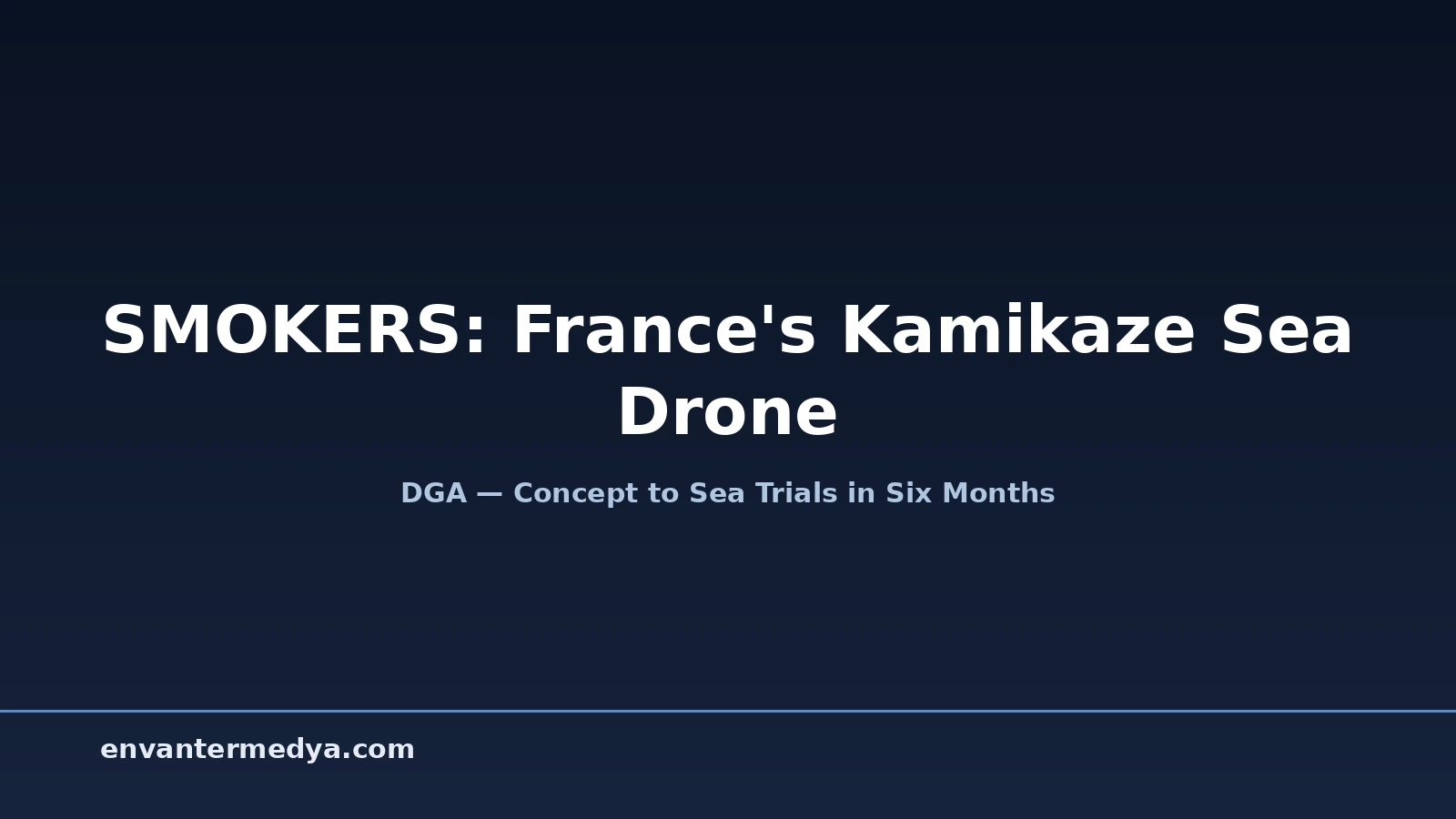 France's SMOKERS Kamikaze USV Reaches Sea Trials in 6 Months 1 France’s SMOKERS Kamikaze USV Reaches Sea Trials in 6 Months